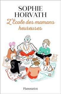 Front cover_L' école des mamans heureuses