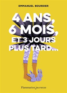 Front cover_4 ans, 6 mois et 3 jours plus tard...