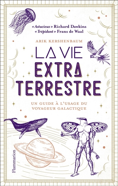 Couverture_La vie extraterrestre : un guide à l'usage du voyageur galactique