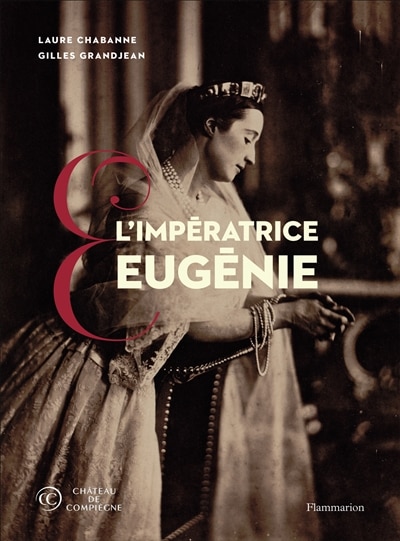 Couverture_L' imp&eacute;ratrice Eug&eacute;nie