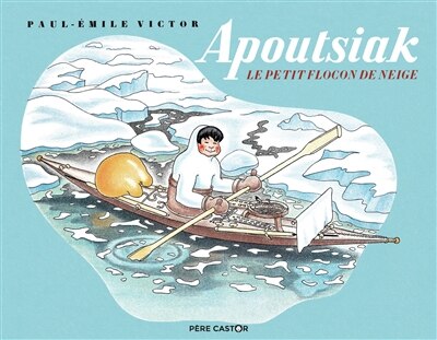 Front cover_Apoutsiak, le petit flocon de neige
