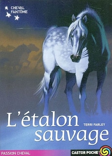 Couverture_Cheval fantôme, Vol. 1. L'étalon sauvage