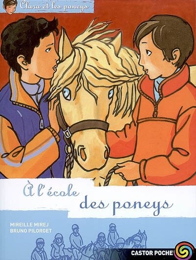 Front cover_Clara et les poneys, Vol. 13. A l'école des poneys