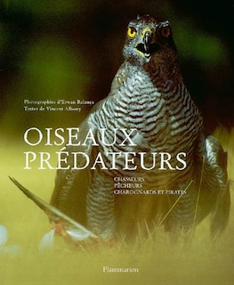 Front cover_Oiseaux prédateurs : chasseurs, pêcheurs, charognards et pirates