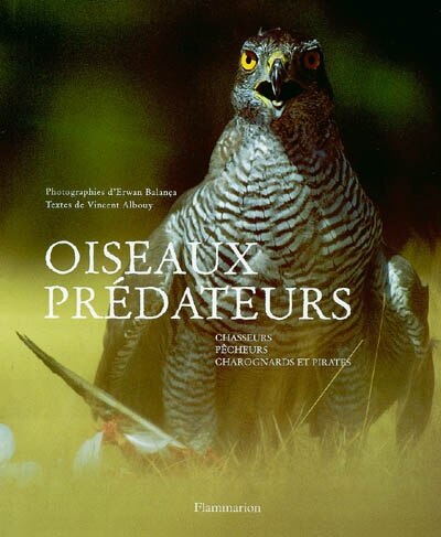 Front cover_Oiseaux prédateurs : chasseurs, pêcheurs, charognards et pirates