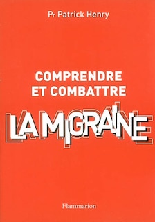 Front cover_Comprendre et combattre la migraine