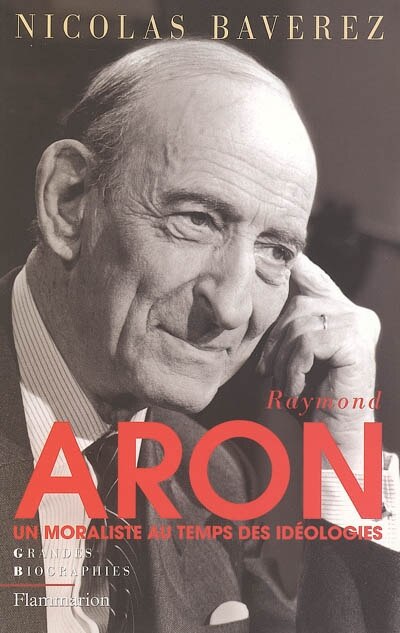 Front cover_Raymond Aron : un moraliste au temps des idéologies
