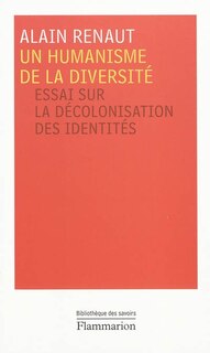 Couverture_Un humanisme de la diversité : essai sur la décolonisation des identités