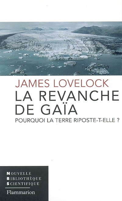 Front cover_La revanche de Gaïa : pourquoi la Terre riposte-t-elle et comment pouvons-nous encore sauver l'humanité ?