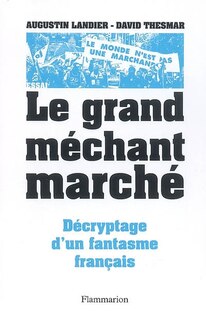 Front cover_Le grand méchant marché : décryptage d'un fantasme français