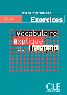 Couverture_Vocabulaire expliqu&eacute; du fran&ccedil;ais