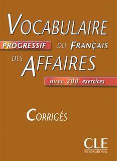 Couverture_Vocabulaire progressif du français des affaires : corrigés