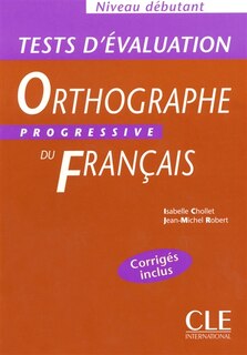 Couverture_Orthographe progressive du français : niveau débutant