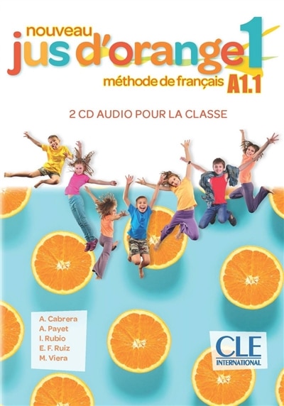Nouveau jus d'orange 1, méthode de français A1.1: 2 CD audio pour la classe