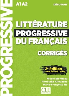 Front cover_Littérature progressive du français, corrigés : A1-A2 débutant : avec 600 activités
