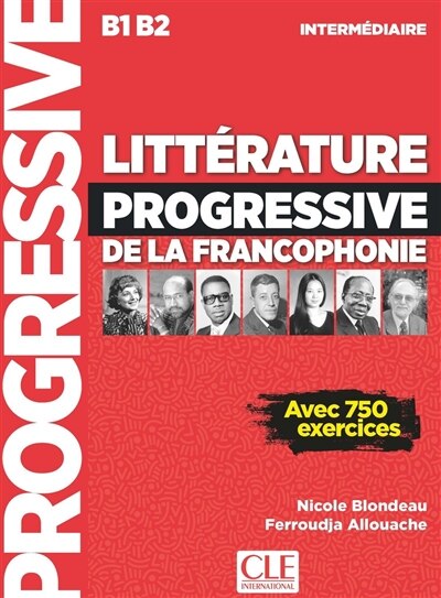Front cover_Littérature progressive de la francophonie : B1-B2 intermédiaire : avec 750 exercices