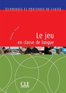 Front cover_Le jeu en classe de langue