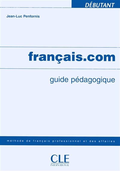 Front cover_Francais.Com Guide Ped. Debutant