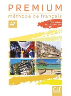 Front cover_Premium : méthode de français, A2 : tout en un, leçons + exercices