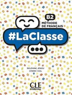 Front cover_#LaClasse : méthode de français, B2