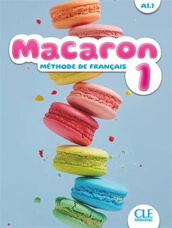 Front cover_Macaron 1 : méthode de français, A1.1