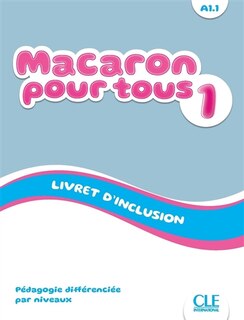 Macaron pour tous 1, A1.1: livret d'inclusion