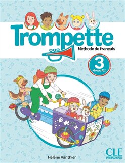 Front cover_Trompette, m&eacute;thode de fran&ccedil;ais, niveau 3, A2.1