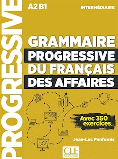 Couverture_Grammaire progressive du français des affaires, intermédiaire A2, B1
