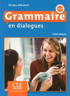 Front cover_Grammaire en dialogues, A1-A2