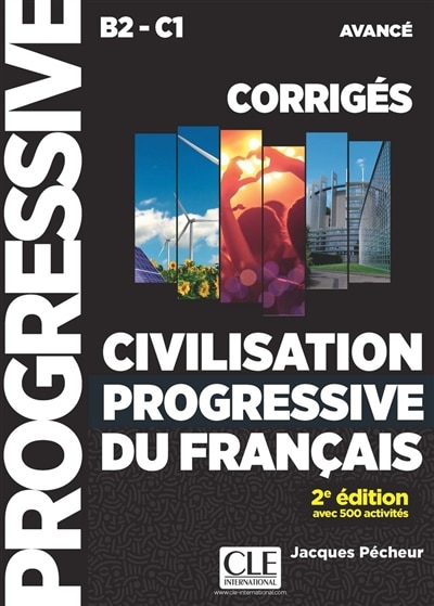 Front cover_Civilisation progressive du français, niveau avancé B2-C1 : avec 500 activités : corrigés
