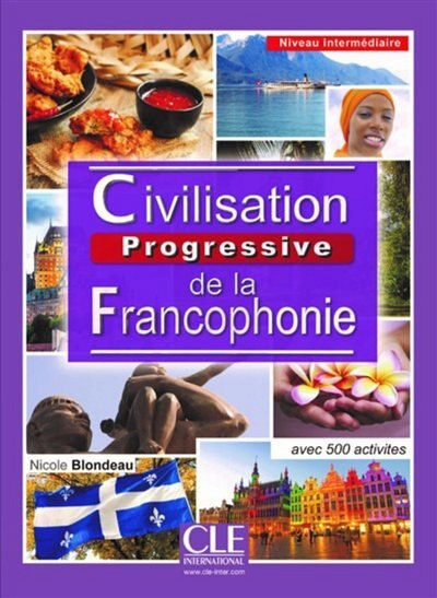 Couverture_Civilisation progressive de la francophonie avec 500 activit&eacute;s