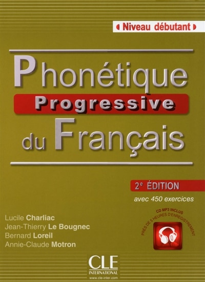 Couverture_Phonétique progressive du français : avec 450 exercices : niveau débutant