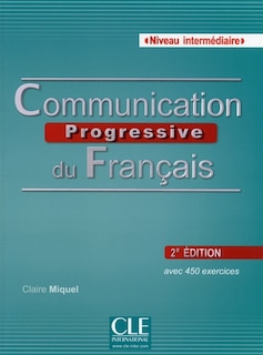 Front cover_Communication progressive du français, niveau intermédiaire : avec 450 activités
