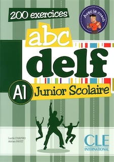 Front cover_Abc DELF, A1 junior scolaire : 200 exercices