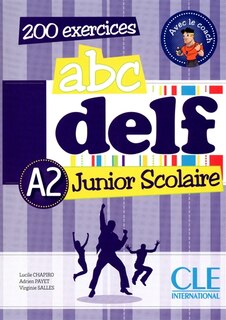 Front cover_Abc DELF, A2 junior scolaire : 200 exercices
