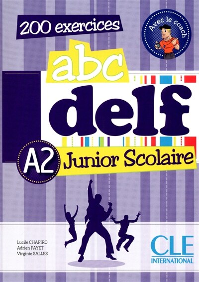 Front cover_Abc DELF, A2 junior scolaire : 200 exercices
