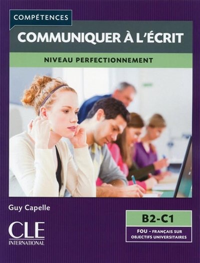 Couverture_Communiquer à l'écrit : niveau perfectionnement : B2-C1