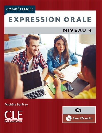 Expression orale: niveau 4, C1