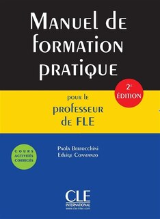 Couverture_Manuel de formation pratique pour le professeur de FLE : cours, activités, corrigés
