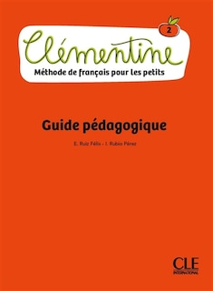 Front cover_Clémentine 2 : méthode de français pour les petits : guide pédagogique
