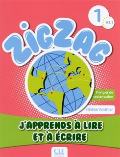 Front cover_Zigzag 1, A1.1 : j'apprends à lire et à écrire : français de scolarisation