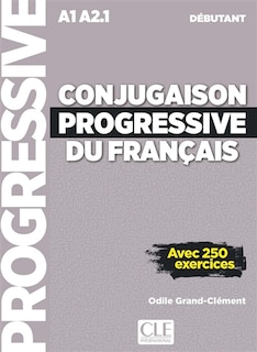 Conjugaison progressive du français: A1-A2.1 débutant