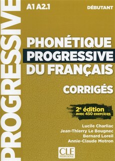 Front cover_Phonétique progressive du francais, corrigés : A1-A2.1, débutant : avec 450 exercices