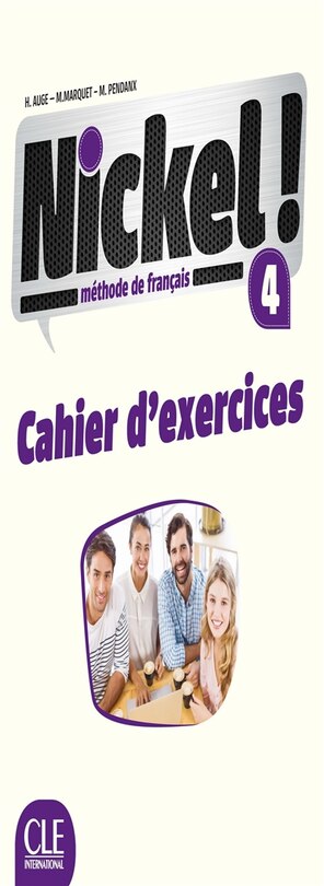 Front cover_Nickel ! méthode de français 4 : cahier d'exercices