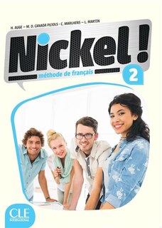 Couverture_Nickel ! : méthode de français niveau 2 : livre de l'élève