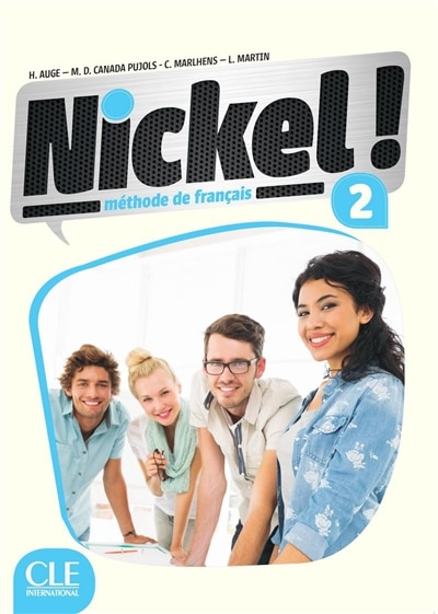Couverture_Nickel ! : méthode de français niveau 2 : livre de l'élève