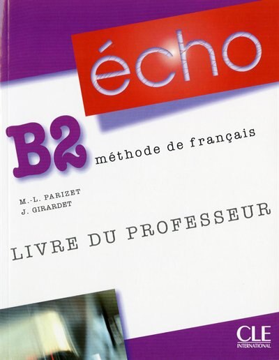 Echo B2 -Meth.Francais -Professeur
