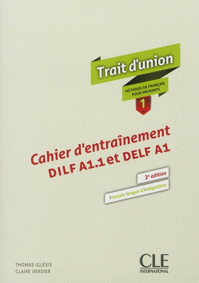 Trait d'union: méthode de français pour migrants 1