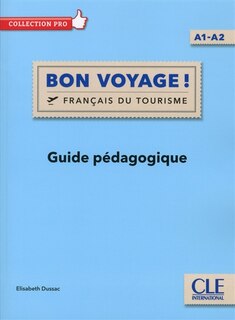 Front cover_Bon voyage ! : français du tourisme, A1-A2 : guide pédagogique