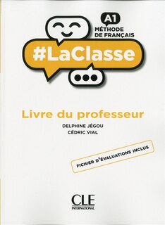Front cover_#LaClasse : méthode de français, A1 : livre du professeur